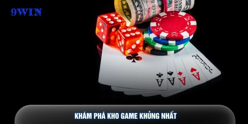 Khám phá kho game khủng nhất