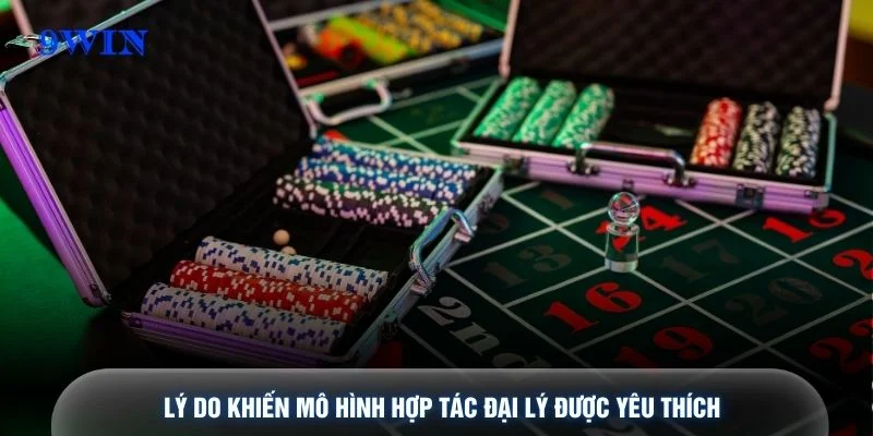 Lý do khiến mô hình hợp tác đại lý được yêu thích