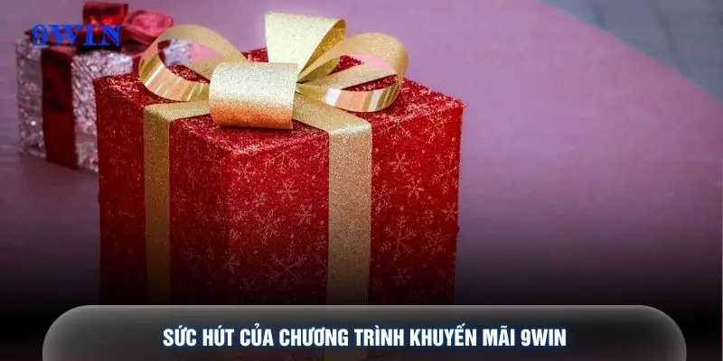 Sức hút của chương trình khuyến mãi 9WIN